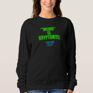 Sudadera ¡Raro es Kryptonita! Vota por Kamala 2024 