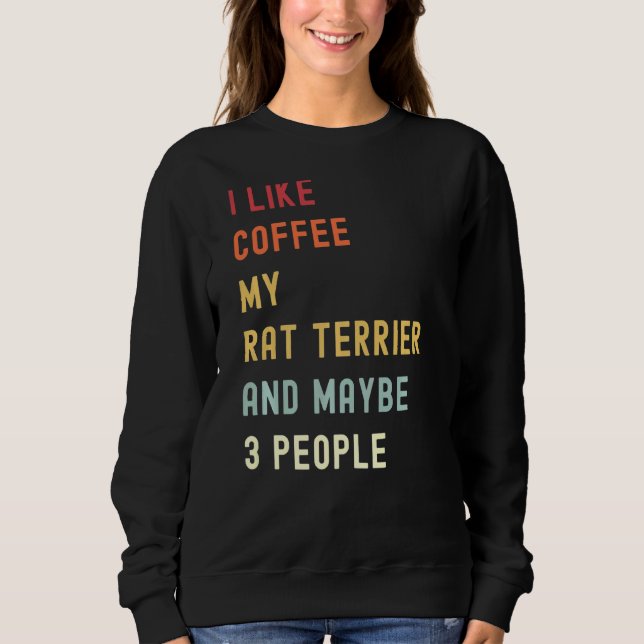 Sudadera Rat Terrier Retro Perro Y Café (Anverso)