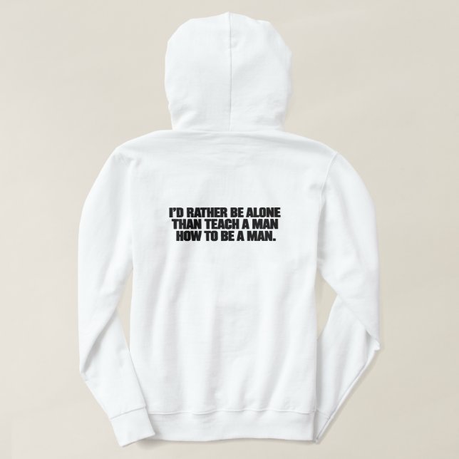 Sudadera Rather Be Alone T-Shirt (Reverso del diseño)