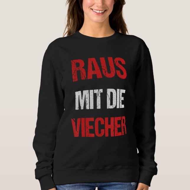 Sudadera Raus Mit Die Viecher Diciendo Meme De Parodia De K (Anverso)