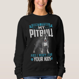 Sudadera Raza de perro Pitbull no juzga a mi Pitbull