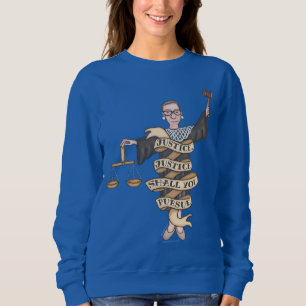 Sudadera RBG "Justicia, justicia, deberías perseguir", sud