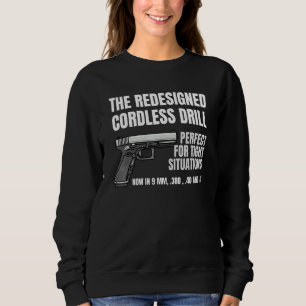 Sudadera Re Ed Cordless Drill Handgun Firearm Pistol