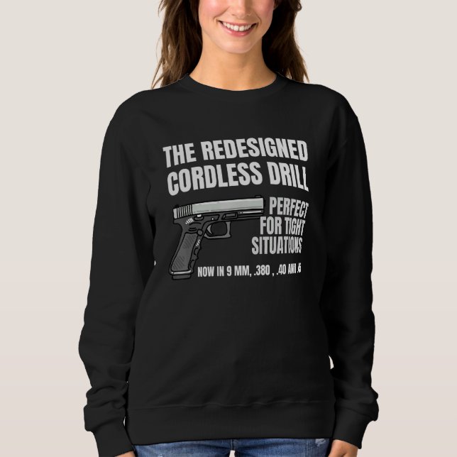 Sudadera Re Ed Cordless Drill Handgun Firearm Pistol (Anverso)
