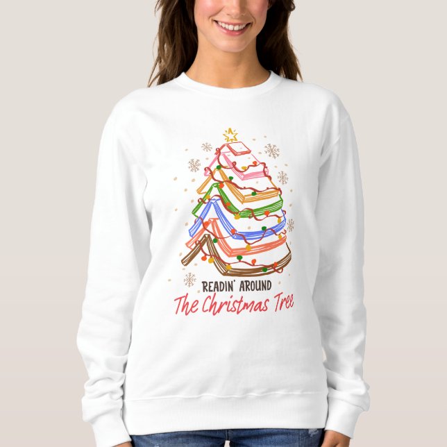 Sudadera Readin' Around The Christmas Tree Book Lover (Anverso)