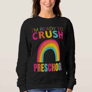 Sudadera Ready to Crush preschool Back to School Rainbows