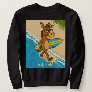 Sudadera Ready to ride? Sweatshirts surf funny animal