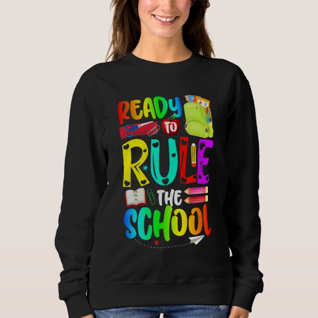 Sudadera Ready To Rule The School Back To School (Anverso)