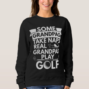 Sudadera Real Grandpas Juega Gracioso Abuelo Golfer Dad G