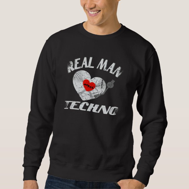 Sudadera Real Man Love Play Techno Music Idea DJ Vinyl Reco (Anverso)