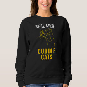 Sudadera Real Men Cuddle Cats Cat Dad Father's Day Cat