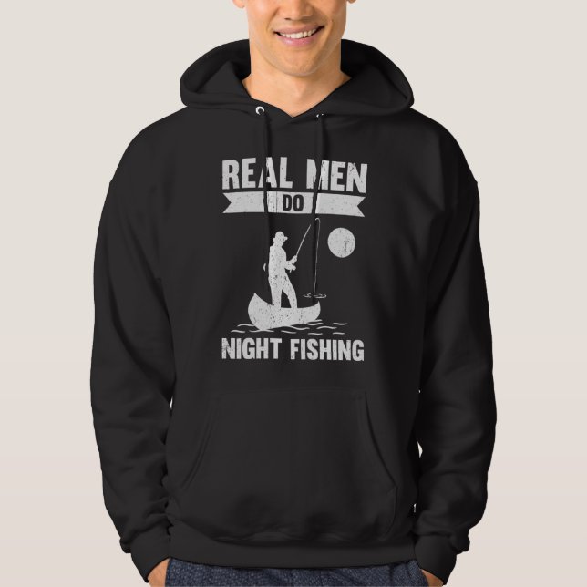 Sudadera Real Men Do Night Fishing (Anverso)
