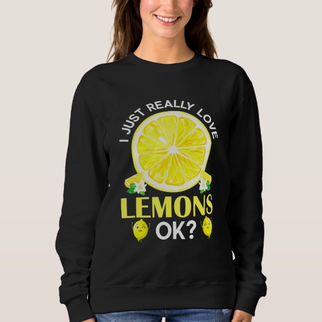 Sudadera Realmente Amo A Los Lemones Ok Lemonade (Anverso)