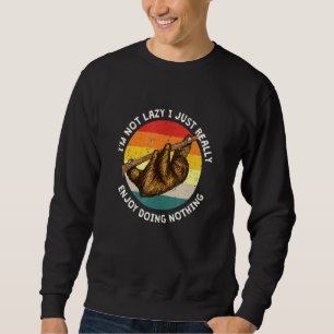 Sudadera Realmente Disfruto No Hacer Nada De Humor De Lásti