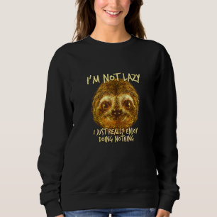 Sudadera Realmente Disfruto No Hacer Nada De Humor Sloth 7