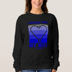 Sudadera Realmente Me Encanta Que Mi Esposa Me Deje Ir A Pe