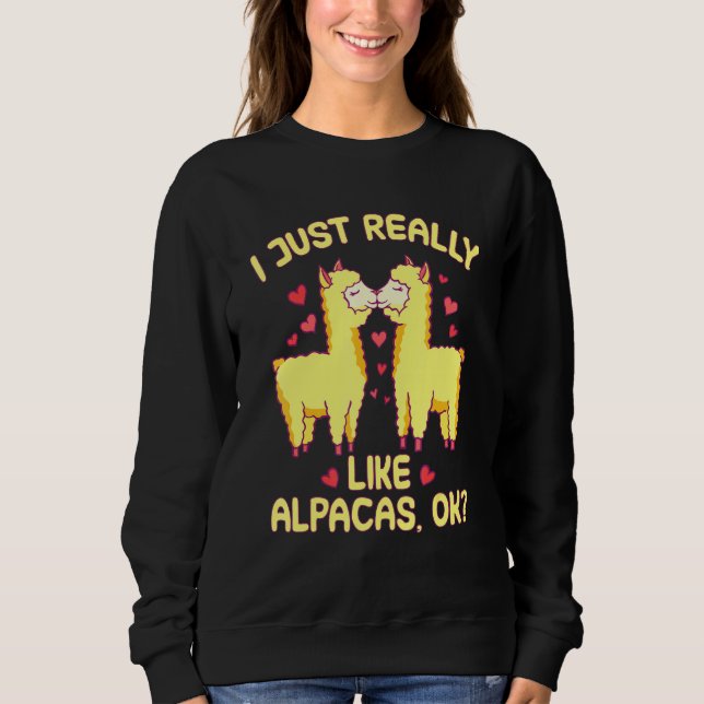 Sudadera Realmente Me Gusta Alpacas Cita Diciendo (Anverso)