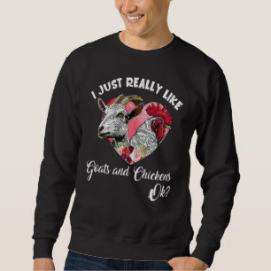 Sudadera Realmente Me Gustan Las Cabras Y Los Pollos Granje