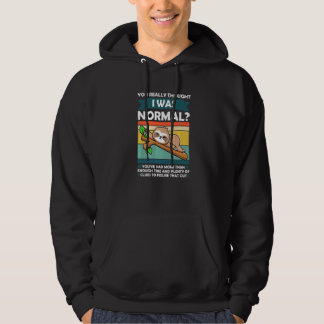 Sudadera Realmente pensaste que era normal Slothes Animal P