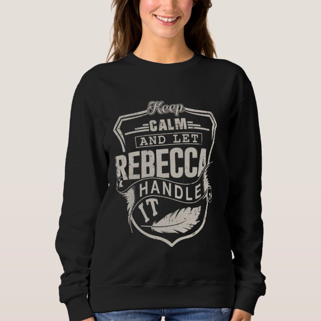 Sudadera Rebecca First Name Shirt Rebecca Name Cumpleaños (Anverso)