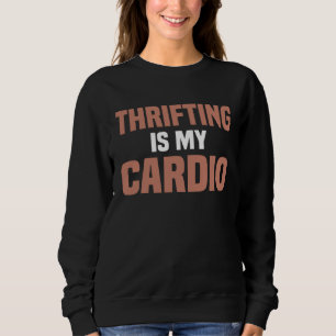Sudadera Rebuscar en tiendas de segunda mano es mi cardio R