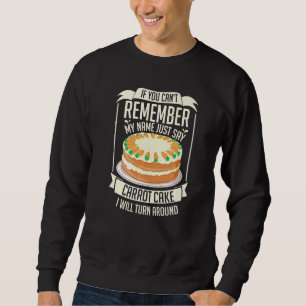 Sudadera Receta de tarta de zanahoria pasteles de cerdo Glu