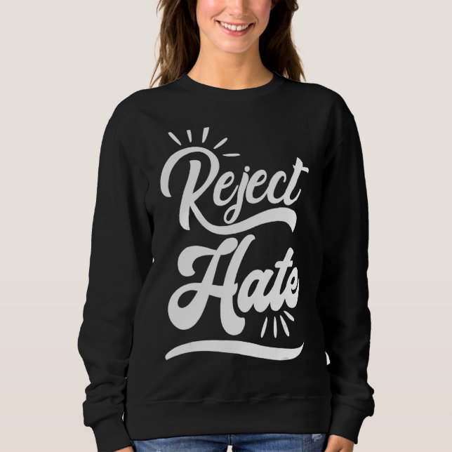 Sudadera Rechazar la inclusión social de odio (Anverso)