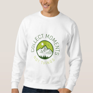 Sudadera Recolectar momentos no cosas