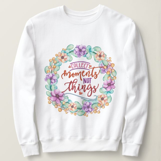 Sudadera Recopilar momentos no cosas (Anverso del diseño)