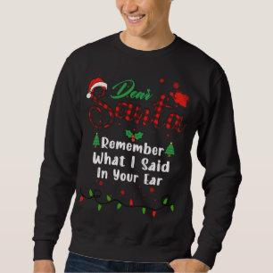 Sudadera Recuerda Lo Que Te Dije Al oído Pareo de Navidad