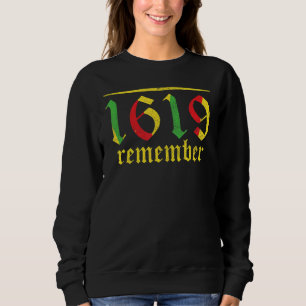Sudadera Recuerde 1619 Nuestros Ancestros Mes de Historia N