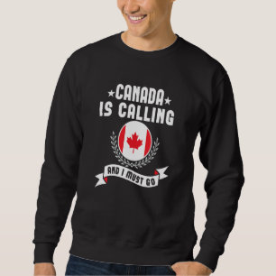 Sudadera Recuerdos Canadienses Llamando Y Debo Ir