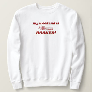 Sudadera Red My Weekend Is Booked Cute Bookish