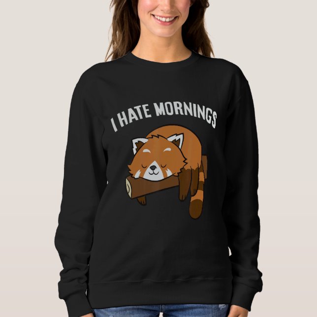 Sudadera Red Panda Tired  Red Panda I Hate Mornings (Anverso)