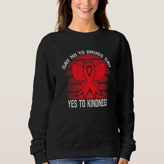 Sudadera Red Ribbon Week Say No To Drugs Say Yes To Kindnes (Anverso)