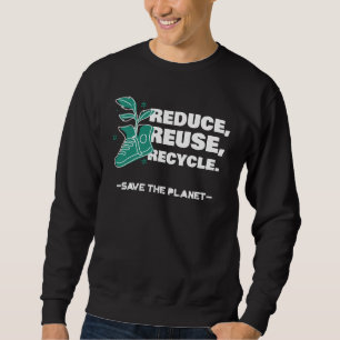 Sudadera Reducir, Reutilizar, Reciclar - Guardar el planeta