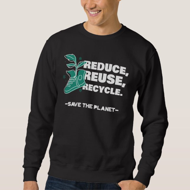 Sudadera Reducir, Reutilizar, Reciclar - Guardar el planeta (Anverso)