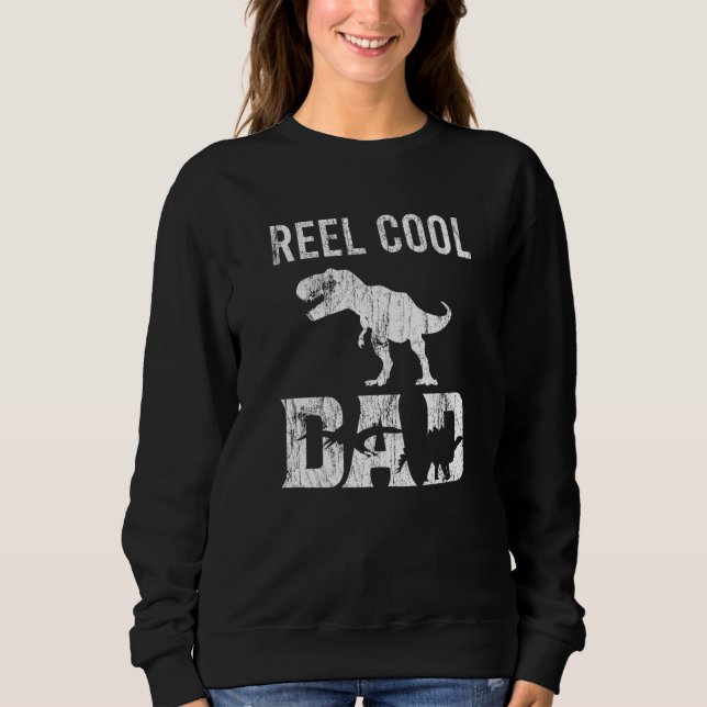 Sudadera Reel Cool Dad Rex Dinosaur Dino Tyrannosaurus Rex (Anverso)