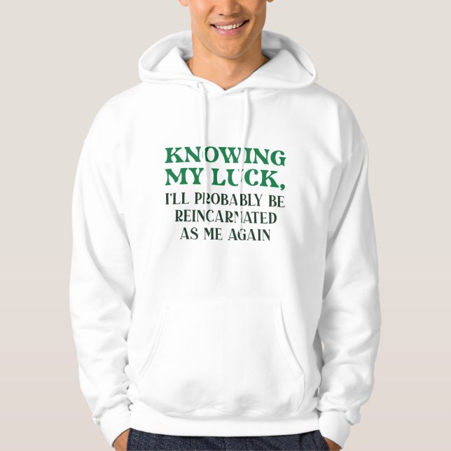 Sudadera Reencarnado como yo (Anverso)