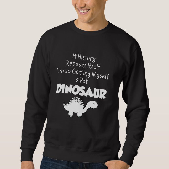 Sudadera Regalo de amante de los dinosaurios - Conseguirme  (Anverso)