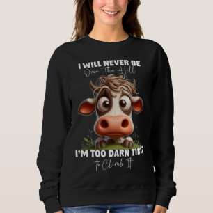 Sudadera Regalo de cita divertida de vaca Nunca estaré sobr