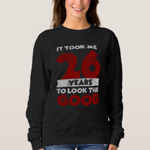 Sudadera Regalo de cumpleaños divertido de 26 años de antig
