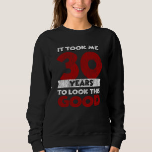 Sudadera Regalo de cumpleaños divertido de 30 años de antig