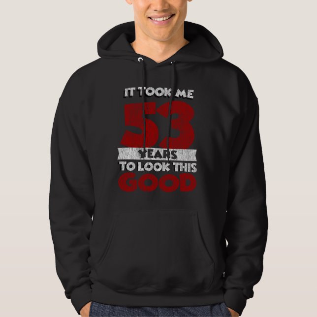 Sudadera Regalo de cumpleaños divertido de 53 años de antig (Anverso)