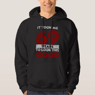 Sudadera Regalo de cumpleaños divertido de 69 años de edad