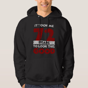 Sudadera Regalo de cumpleaños divertido de 72 años de antig