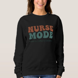 Sudadera Regalo de Día de la Enfermera Modo Enfermera Café