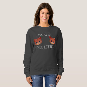 Sudadera Regalo De Gato Enamorado Muéstrame Tus Gatitos Gra