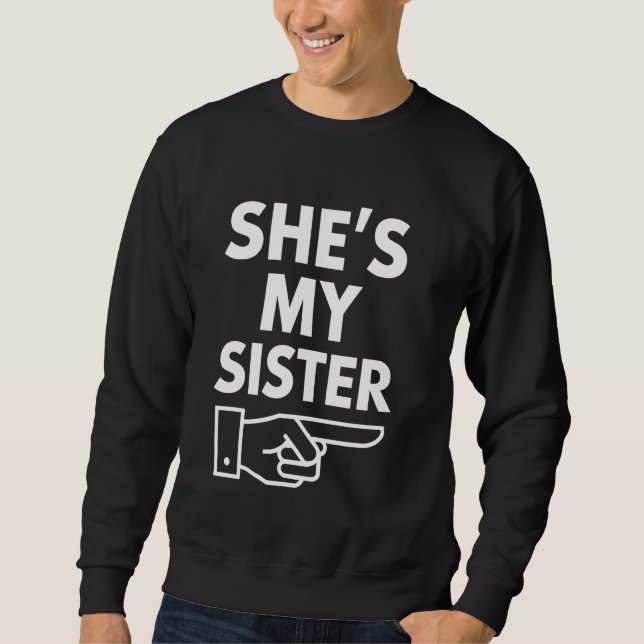 Sudadera Regalo de hermana Ella es mi hermana Ropa de coinc (Anverso)
