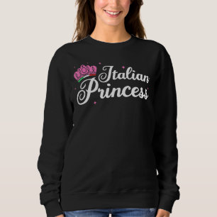 Sudadera Regalo de mujer Chica de la princesa italiana